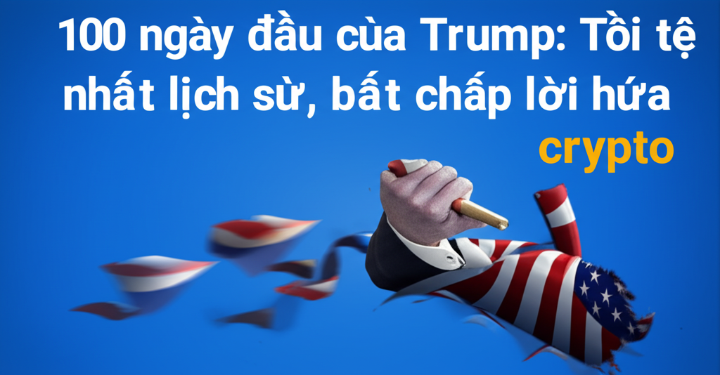 100 ngay dau cua trump toi te nhat lich su bat chap loi hua crypto