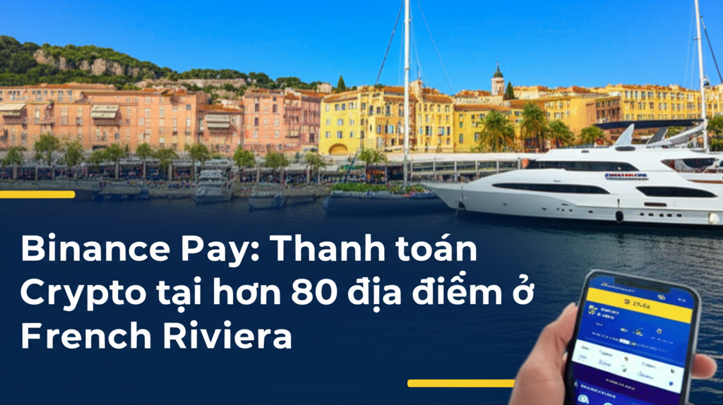 binance pay thanh toan crypto tai hon 80 dia diem o french riviera