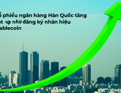co phieu ngan hang han quoc tang vot nho dang ky nhan hieu stablecoin