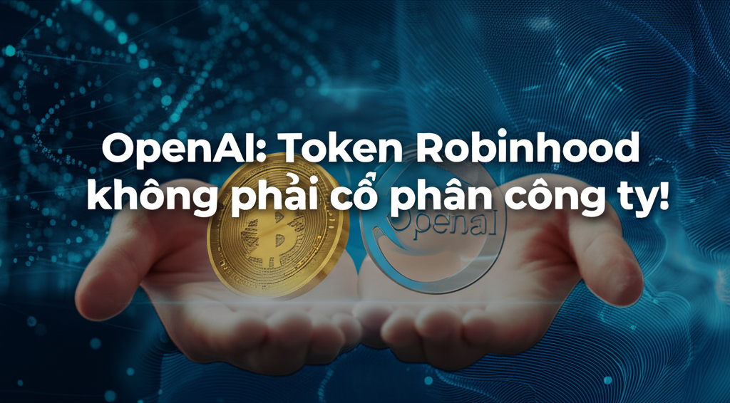 openai token robinhood khong phai co phan cong ty